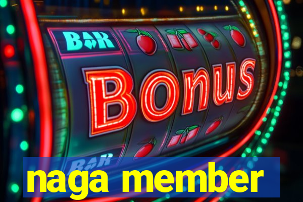 naga member